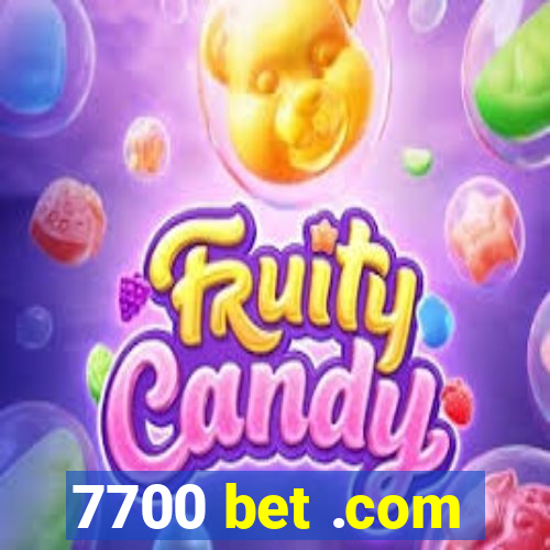 7700 bet .com